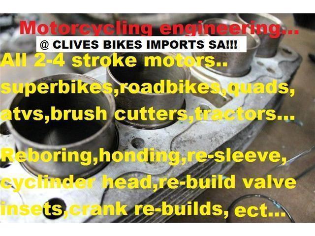 ENGINEERING DONE TO ALL MOTORSS, 2 /4 STROKE@ CLIVES BIKES