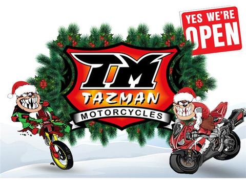 WE ARE OPEN @ TAZMAN MOTORCYCLES